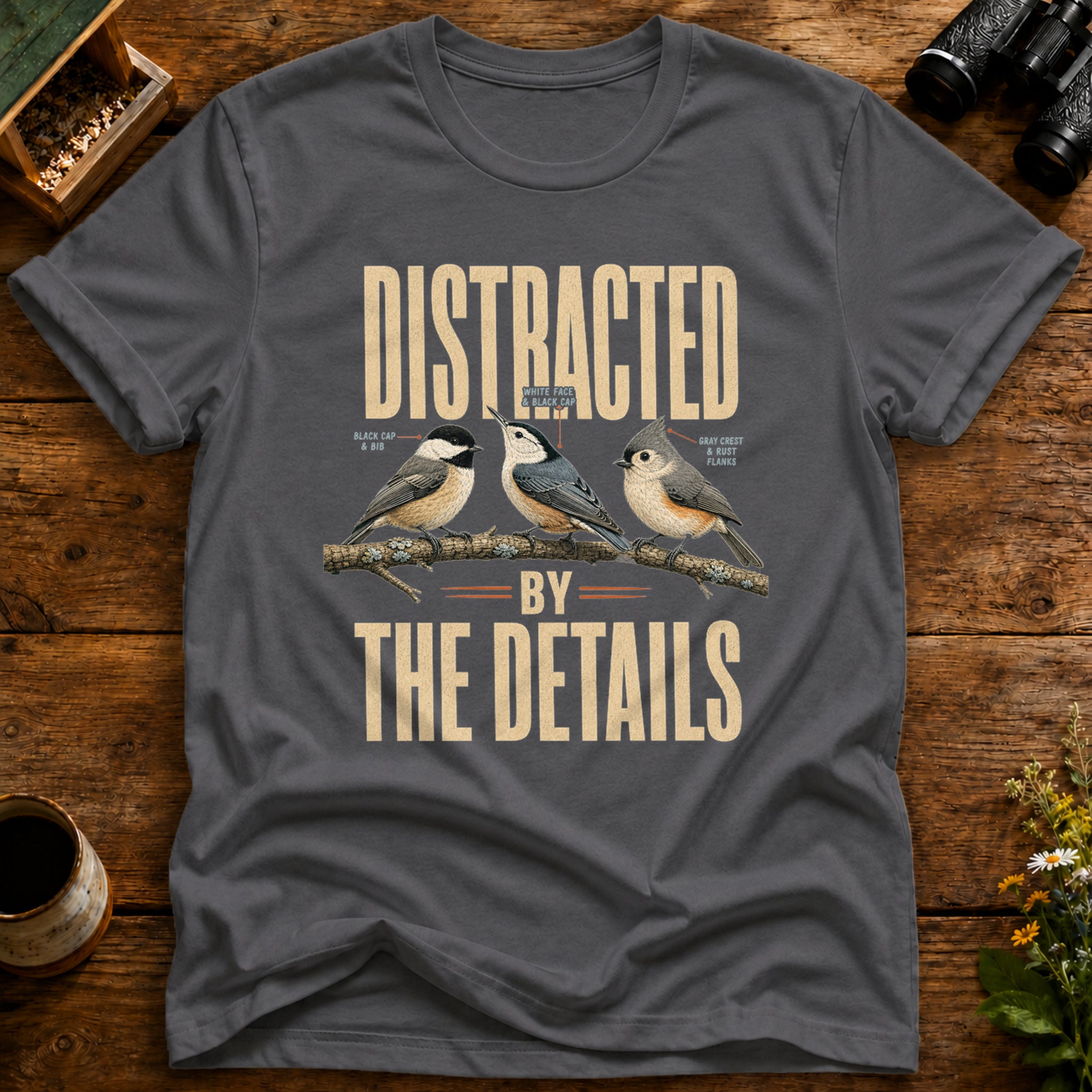 Distracted By The Details T Shirt
