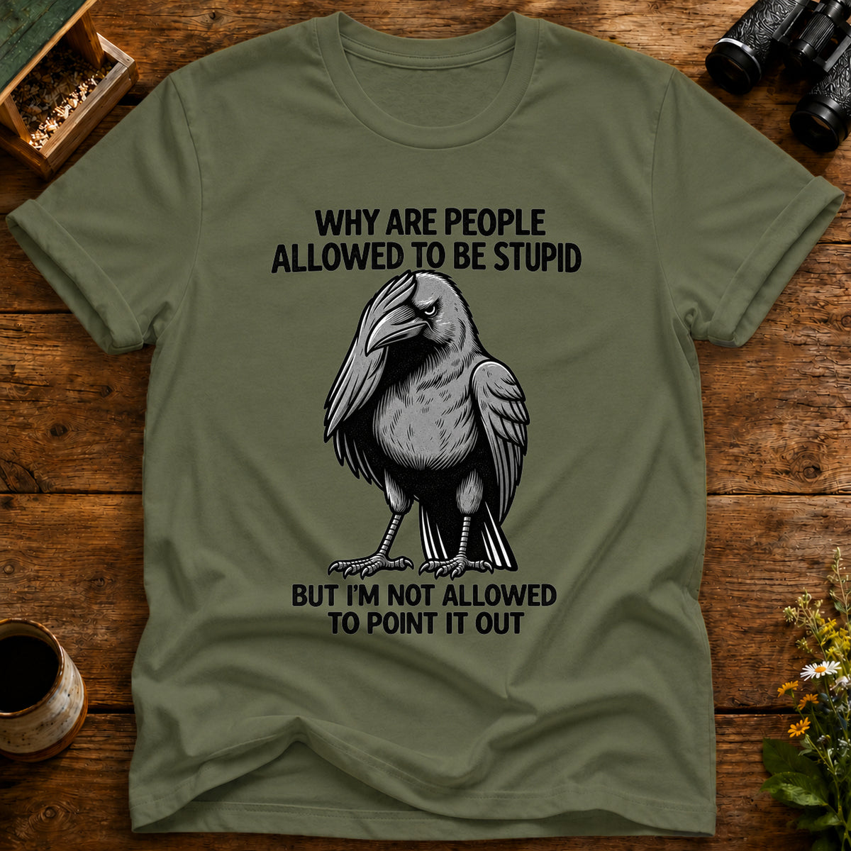 Allowed To Be Stupid T Shirt