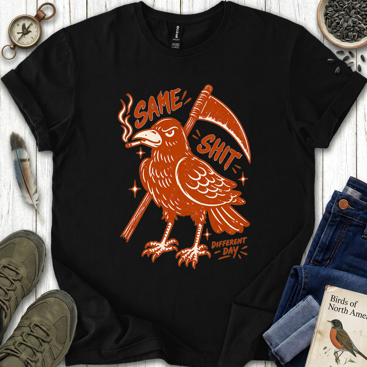 Same Shit Different Day T Shirt