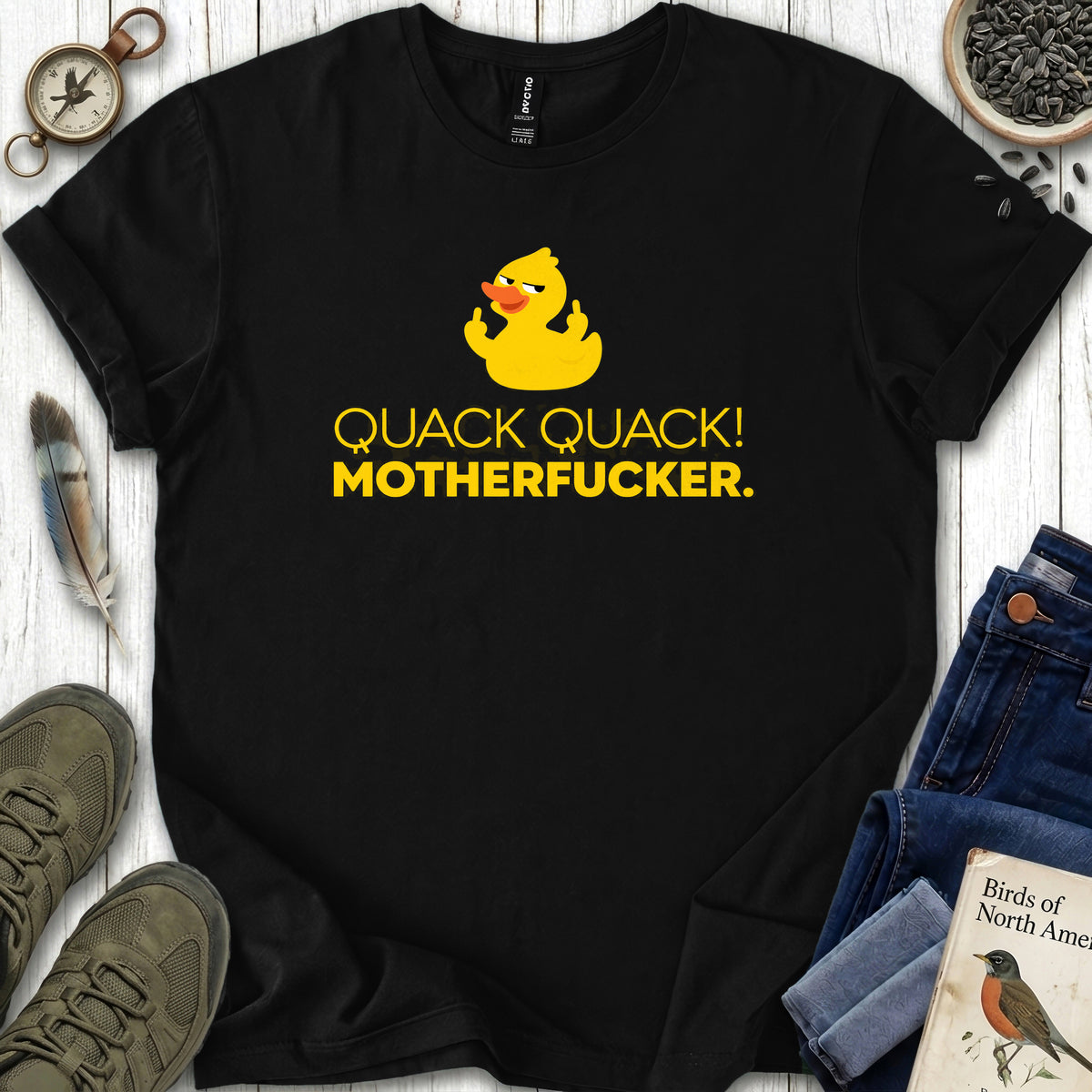Quack Quack Motherfucker T Shirt