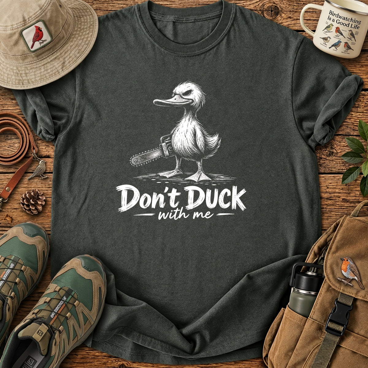 Don't Duck With Me T Shirt