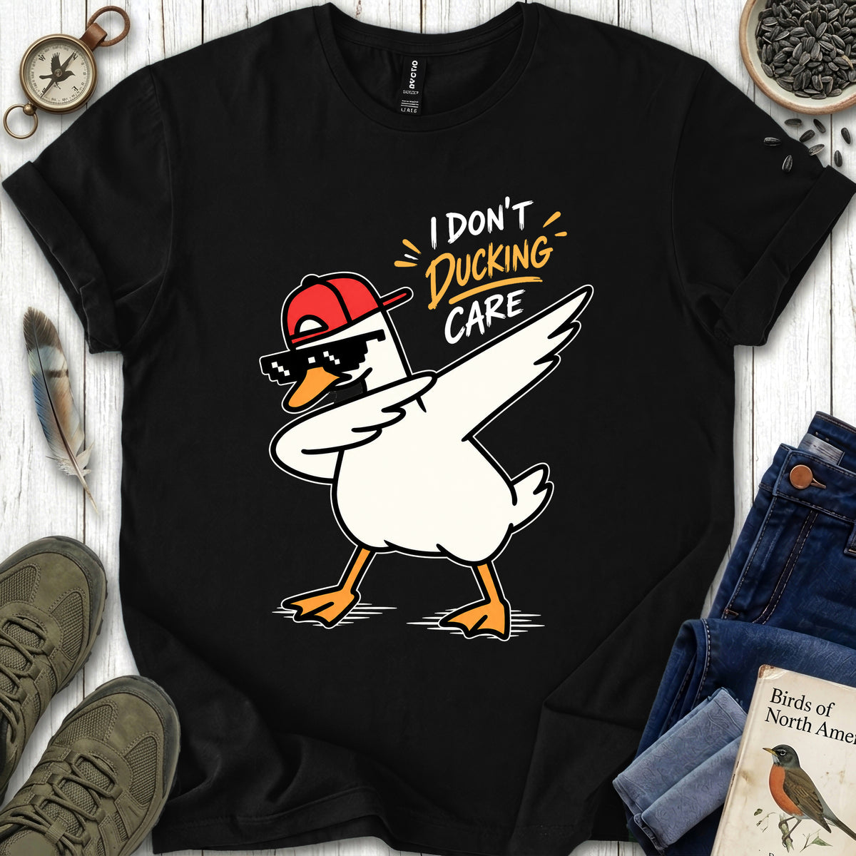 I Don't Ducking Care T Shirt