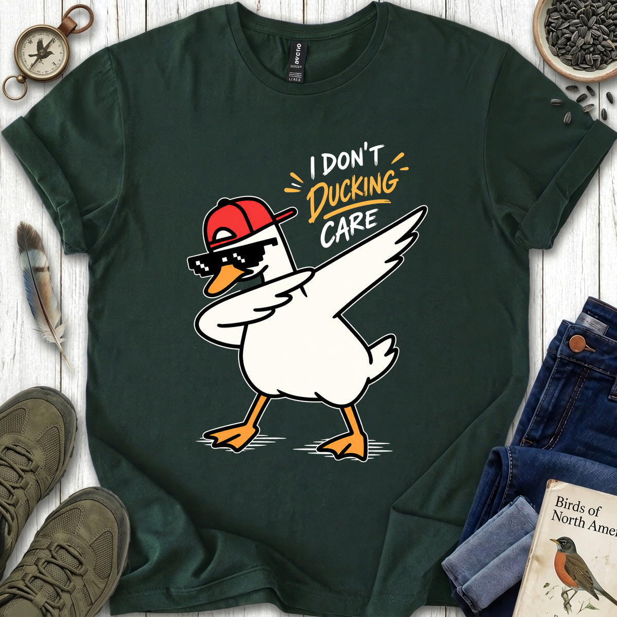 I Don't Ducking Care T Shirt