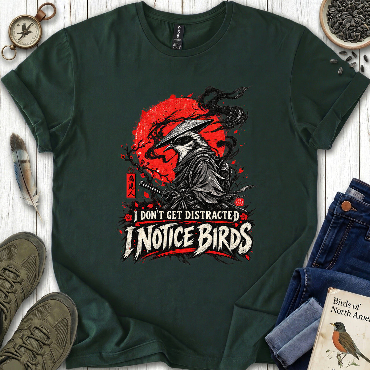 I Don't Get Distracted T Shirt